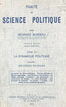 Traité de science politique (3.1). La dynamique politique. Les forces politiques