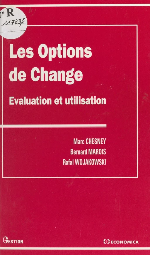 Les options de change : évaluation et utilisation - Marc Chesney, Bernard Marois, Rafal Wojakowski - FeniXX réédition numérique