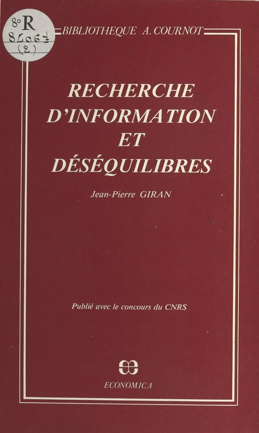 Recherche d'information et déséquilibres - Jean-Pierre Giran - FeniXX réédition numérique