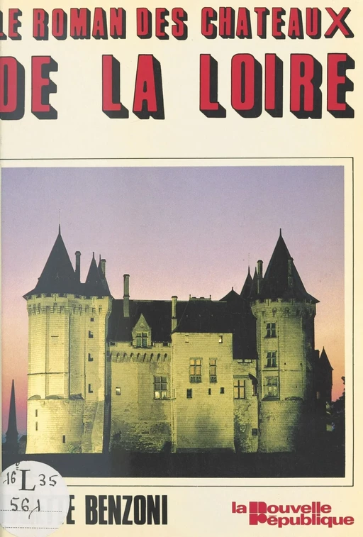 Le roman des châteaux de la Loire - Juliette Benzoni - FeniXX réédition numérique