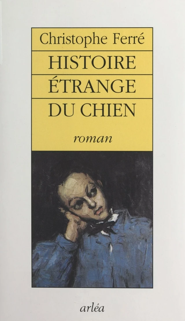 Histoire étrange du chien - Christophe Ferré - FeniXX réédition numérique