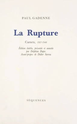 La rupture : carnets, 1937-1940