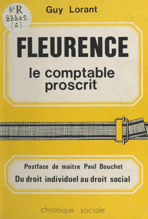 Fleurence, le comptable proscrit : la lutte juridique, élément de la lutte des classes - Guy Lorant - FeniXX réédition numérique