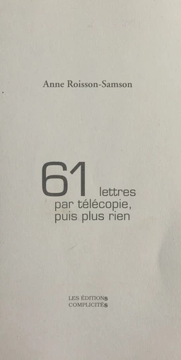 61 lettres par télécopie, puis plus rien