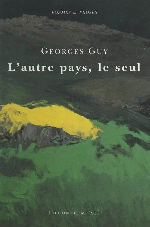 L'autre pays, le seul - Georges Guy - FeniXX réédition numérique