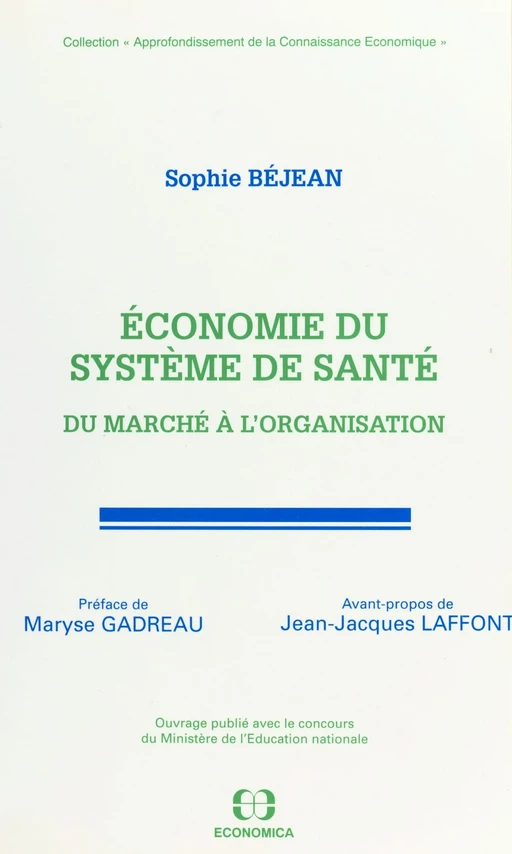 Économie du système de santé : du marché à l'organisation - Sophie Béjean - FeniXX réédition numérique