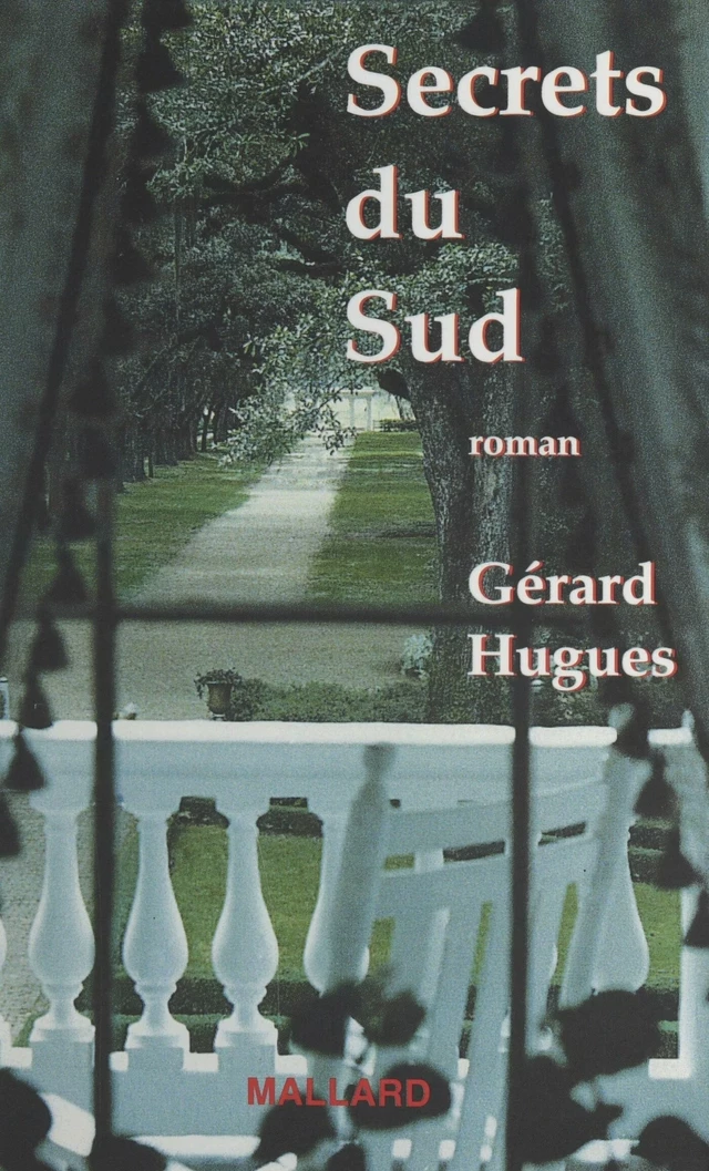 Secrets du Sud - Gérard Hugues - FeniXX réédition numérique