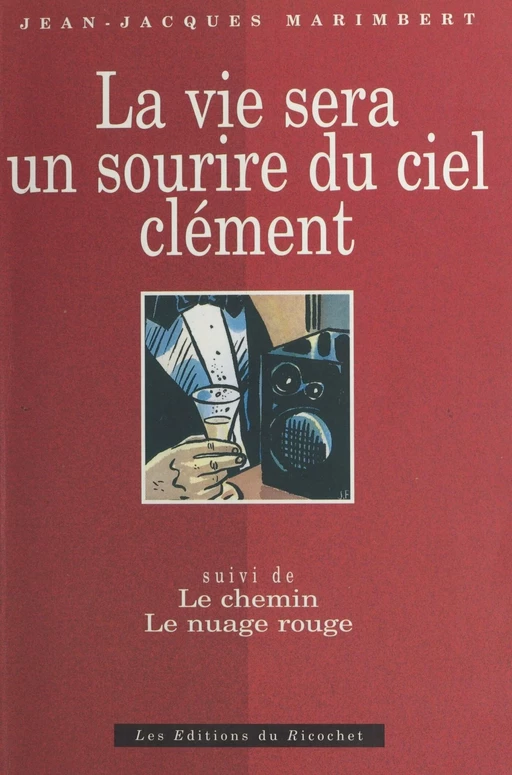 La vie sera un sourire du ciel clément - Jean-Jacques Marimbert - FeniXX réédition numérique