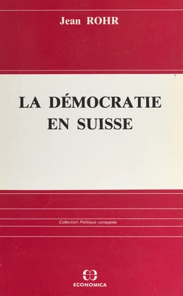 La démocratie en Suisse