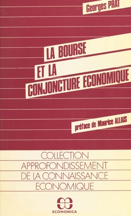 La Bourse et la conjoncture économique : essai sur les facteurs déterminants du cours moyen des actions