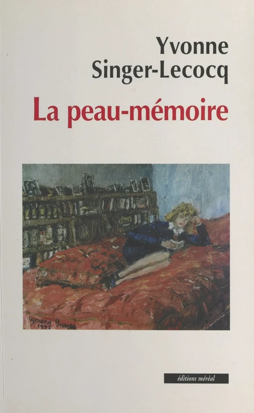 La peau mémoire - Yvonne Singer-Lecocq - FeniXX réédition numérique