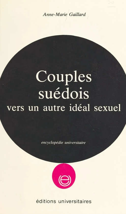 Couples suédois : vers un autre idéal sexuel - Anne-Marie Gaillard - FeniXX réédition numérique