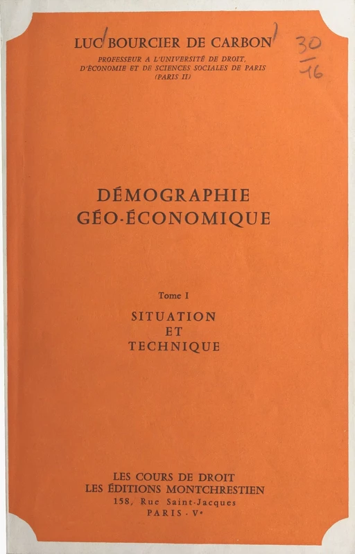 Démographie géo-économique (1). Situation et technique - Luc Bourcier de Carbon - FeniXX réédition numérique