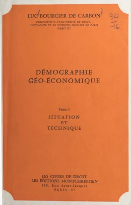 Démographie géo-économique (1). Situation et technique