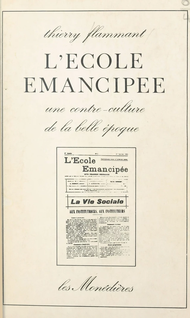 L'école émancipée : une contre-culture de la Belle Époque - Thierry Flammant - FeniXX réédition numérique