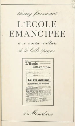 L'école émancipée : une contre-culture de la Belle Époque