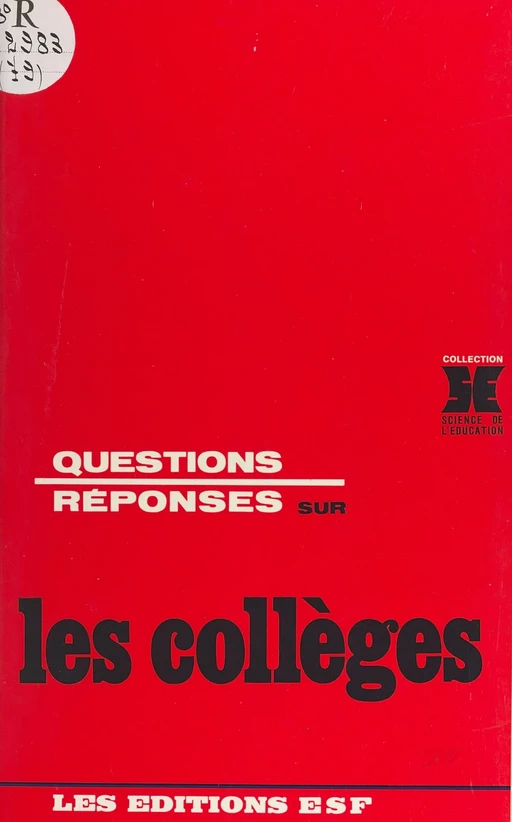 Questions-réponses sur les collèges - Gabriel Langouët - FeniXX réédition numérique