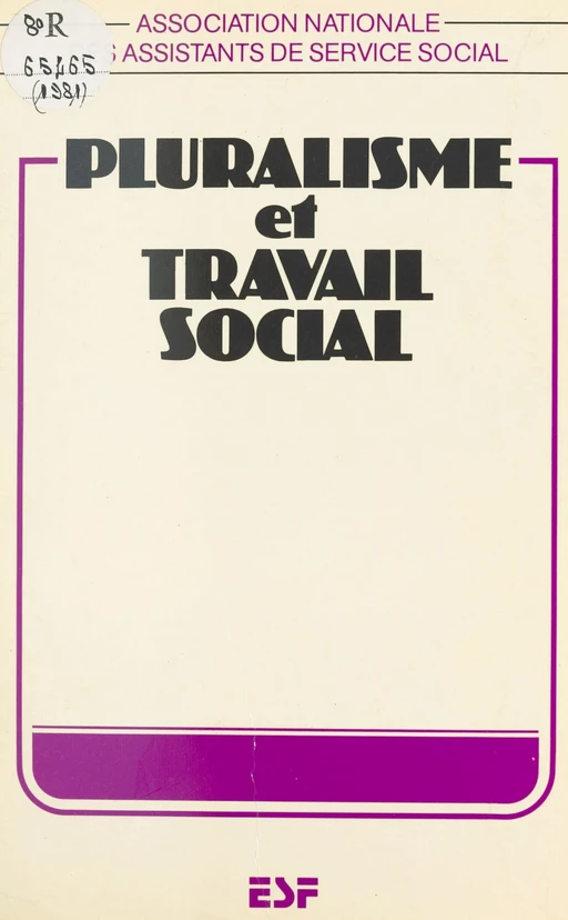 Pluralisme et travail social -  Association nationale des assistants de service social - FeniXX réédition numérique