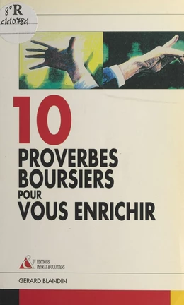 Dix proverbes boursiers pour vous enrichir