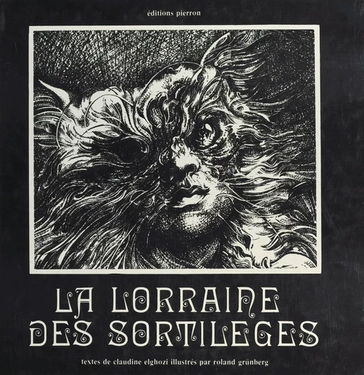 La Lorraine des sortilèges - Claudine Elghozi - FeniXX réédition numérique