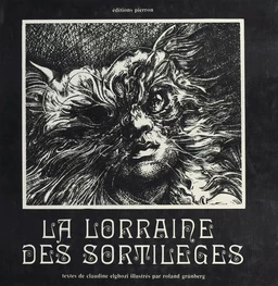 La Lorraine des sortilèges