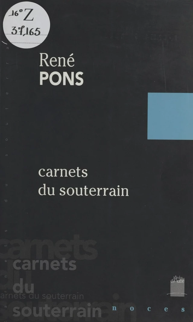 Carnets du souterrain - René Pons - FeniXX réédition numérique