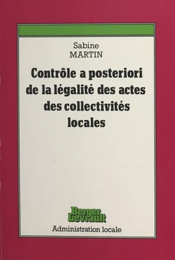 Le contrôle a posteriori de la légalité des actes des collectivités locales