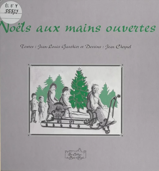 Noëls aux mains ouvertes - Jean-Louis Gauthier - FeniXX réédition numérique