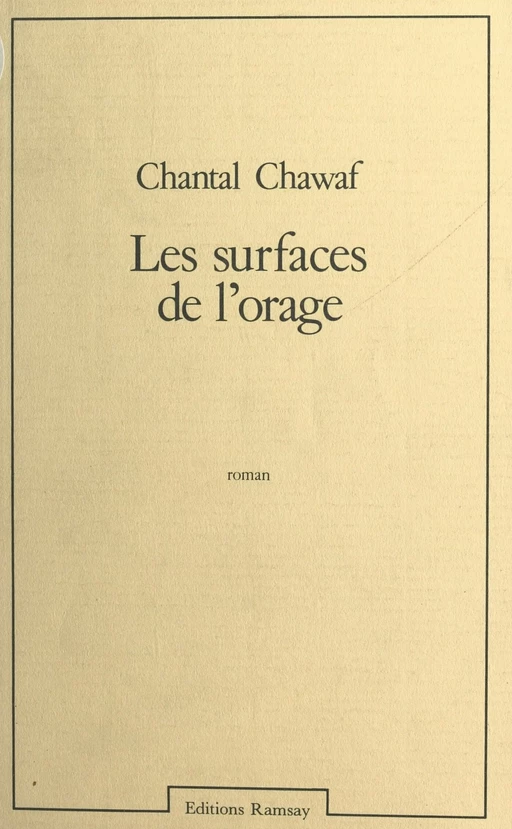 Les surfaces de l'orage - Chantal Chawaf - FeniXX réédition numérique