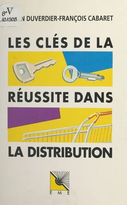 Les clés de la réussite dans la distribution