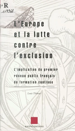 L'Europe et la lutte contre l'exclusion : l'implication du premier réseau public français de formation continue