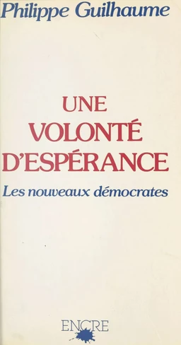 Une volonté d'espérance : les nouveaux démocrates