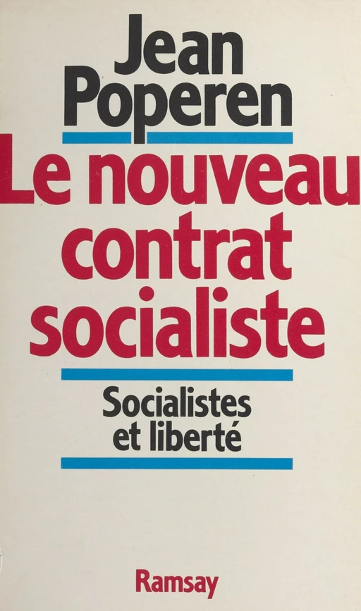 Le nouveau contrat socialiste : socialistes et liberté - Jean Poperen - FeniXX réédition numérique