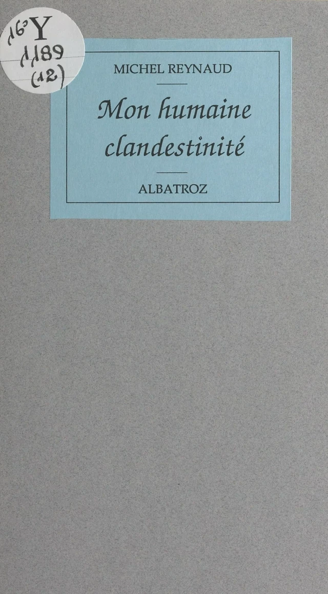 Mon humaine clandestinité - Michel Reynaud - FeniXX réédition numérique