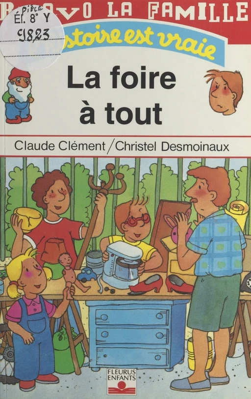 Bravo la famille (1) : La foire à tout - Claude Clément - FeniXX réédition numérique