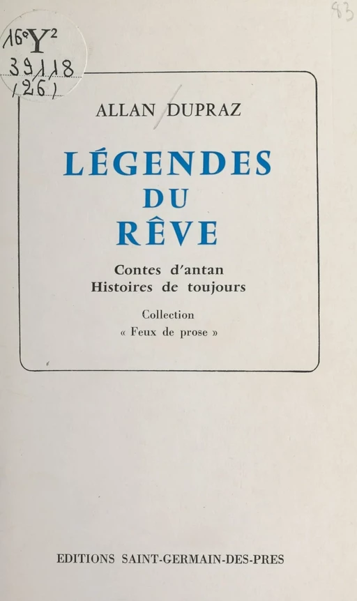 Légendes du rêve : contes d'antan, histoires de toujours - Allan Dupraz - FeniXX réédition numérique