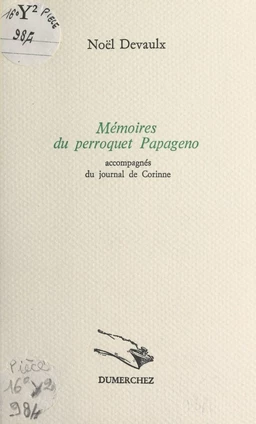 Mémoires du perroquet Papageno : accompagnés du journal de Corinne