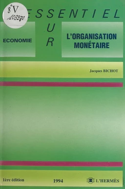 L'organisation monétaire