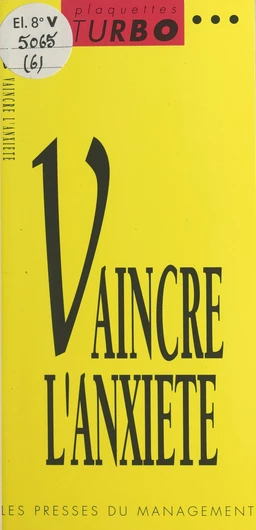 Vaincre l'anxiété