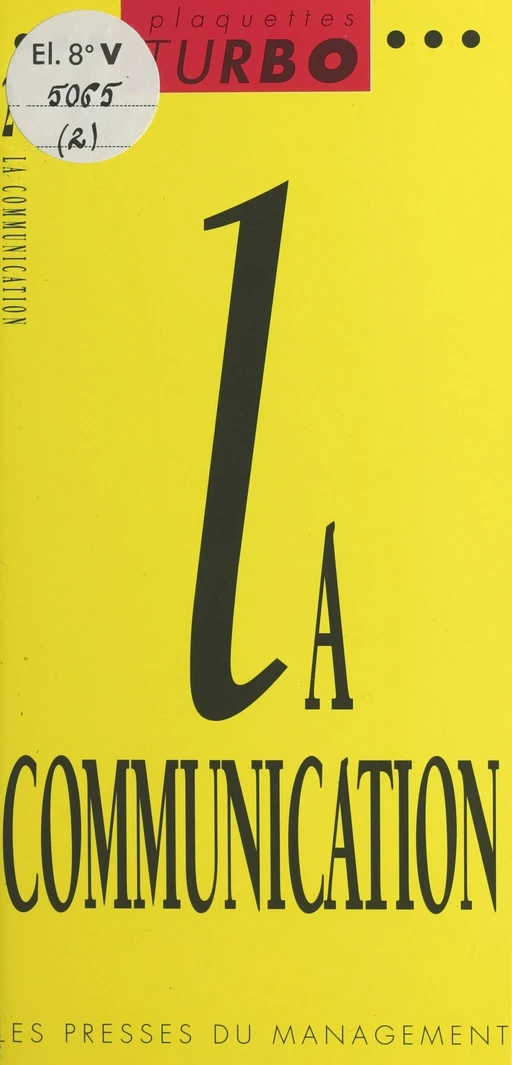 La communication - Muriel Chapellon, Bénédicte Rousseaux - FeniXX réédition numérique