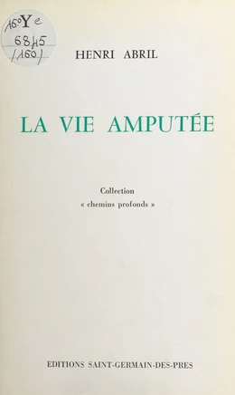 La vie amputée