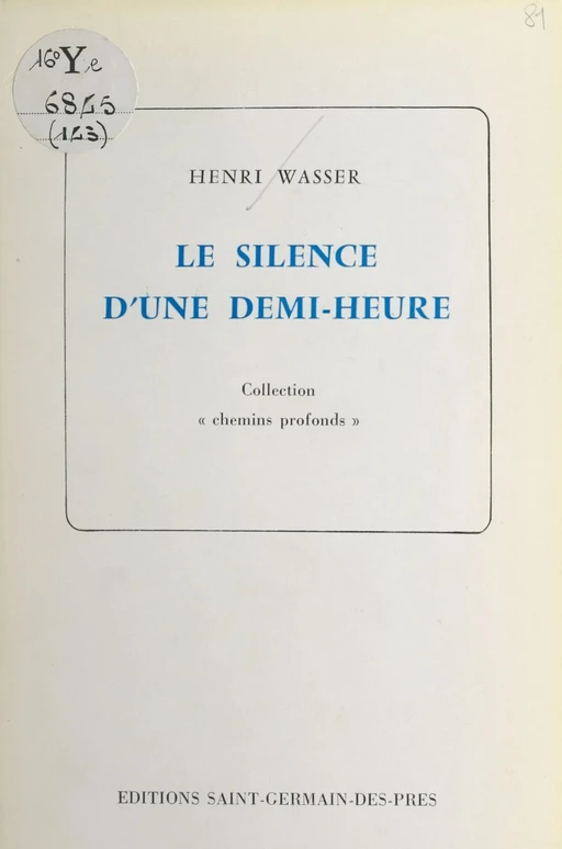 Le silence d'une demi-heure - Henri Wasser - FeniXX réédition numérique