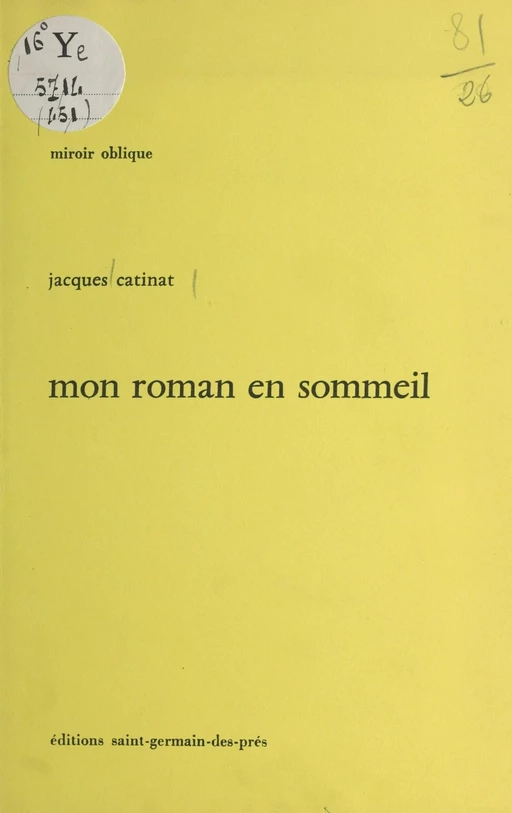 Mon roman en sommeil - Jacques Catinat - FeniXX réédition numérique