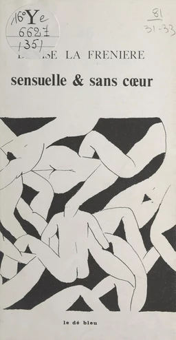 Sensuelle et sans cœur