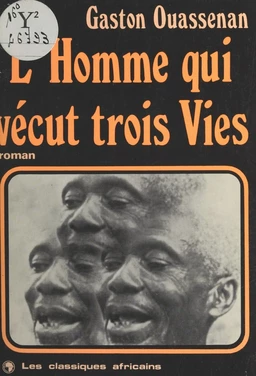 L'homme qui vécut trois vies