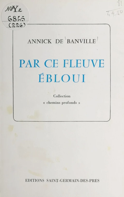 Par ce fleuve ébloui - Annick de Banville - FeniXX réédition numérique