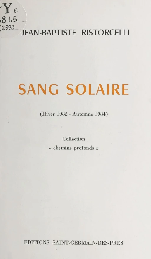 Sang solaire (Hiver 1982-Automne 1984) - Jean-Baptiste Ristorcelli - FeniXX réédition numérique