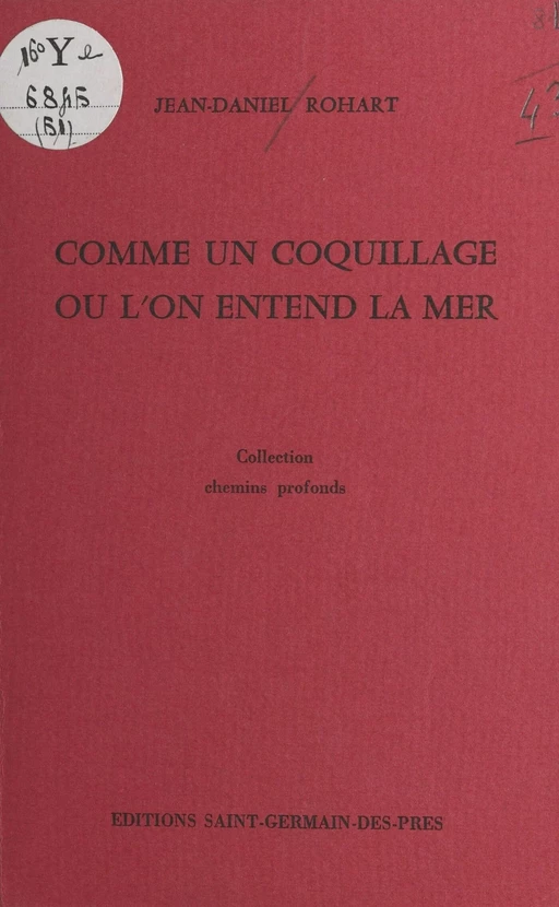 Comme un coquillage où l'on entend la mer - Jean-Daniel Rohart - FeniXX réédition numérique