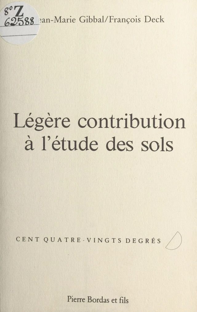 Légère contribution à l'étude des sols - Jean-Marie Gibbal, François Deck - FeniXX réédition numérique