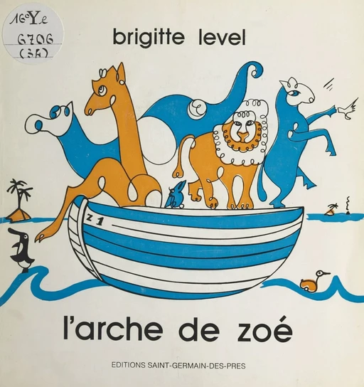 L'arche de Zoé - Brigitte Level - FeniXX réédition numérique